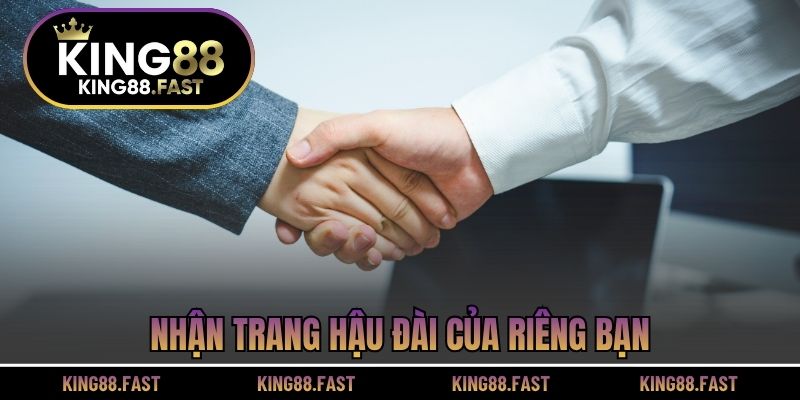 Nhận trang hậu đài của riêng bạn
