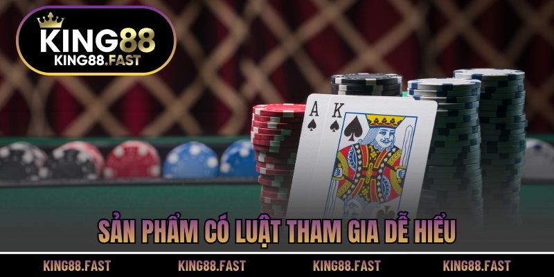 Sản phẩm có luật tham gia dễ hiểu