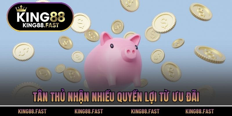 Tân thủ nhận nhiều quyền lợi từ ưu đãi